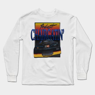 Chairgatin NASCAR Podcast Long Sleeve T-Shirt
